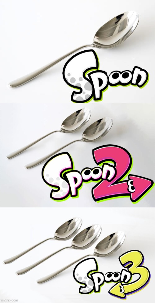 I-I-i- did something | image tagged in spoon,spoon 2,spoon 3,splatoon | made w/ Imgflip meme maker