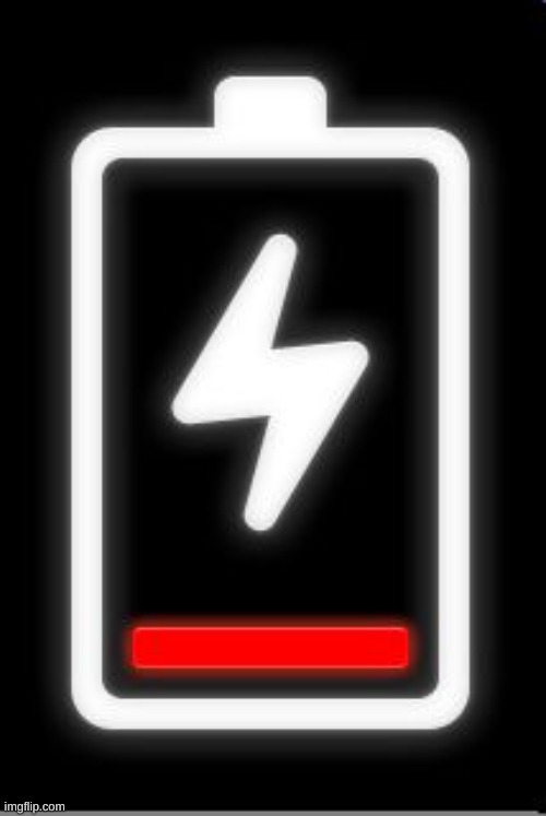 Low Battery | image tagged in low battery | made w/ Imgflip meme maker