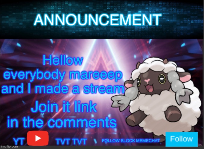 Neoninaslime announcement template updated | Hellow everybody mareeep and I made a stream; Join it link in the comments | image tagged in neoninaslime announcement template updated | made w/ Imgflip meme maker