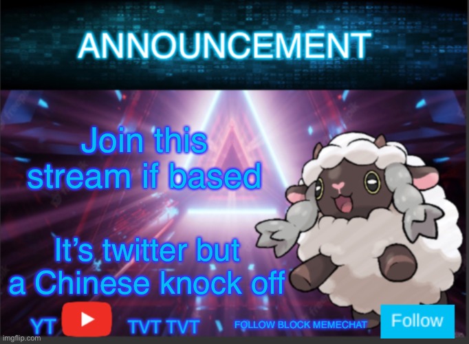 Neoninaslime announcement template updated | Join this stream if based; It’s twitter but a Chinese knock off | image tagged in neoninaslime announcement template updated | made w/ Imgflip meme maker