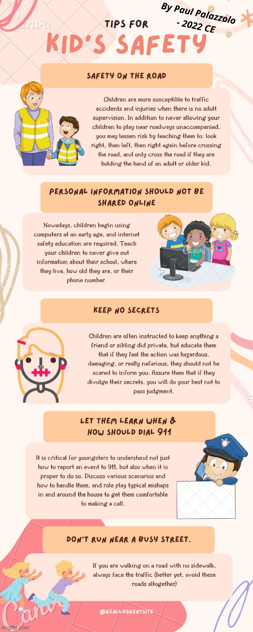 TIPS FOR KID'S SAFETY: By Paul P. / SimoTheFinlandized - 2022 CE | image tagged in simothefinlandized,safety,children,all-purpose,infographic,tutorial | made w/ Imgflip meme maker
