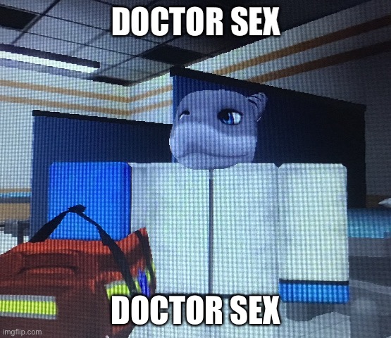 Doctor Sex Imgflip