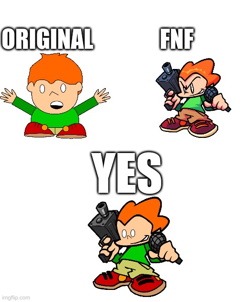 suggestions on who to do next? | ORIGINAL               FNF; YES | image tagged in memes,blank transparent square | made w/ Imgflip meme maker