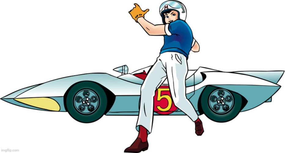 Speed Racer | image tagged in speed racer | made w/ Imgflip meme maker