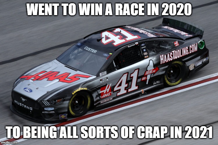 Sophomore slump at its finest | WENT TO WIN A RACE IN 2020; TO BEING ALL SORTS OF CRAP IN 2021 | image tagged in nascar | made w/ Imgflip meme maker