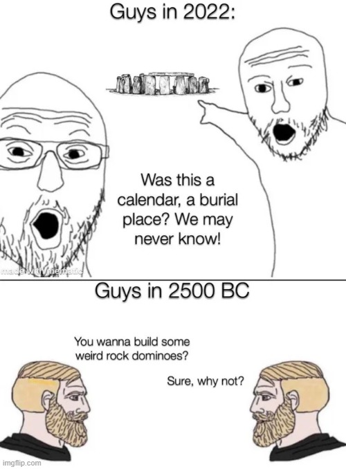 Stoned Henge | image tagged in history memes | made w/ Imgflip meme maker