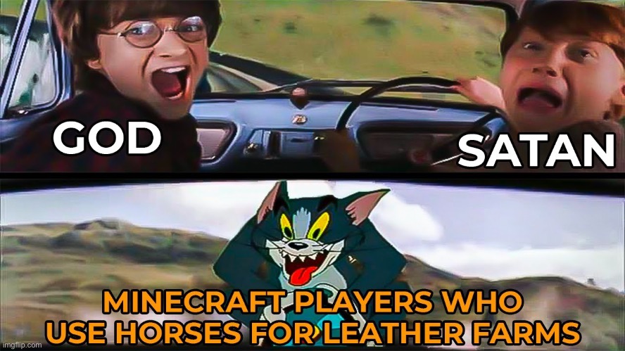 This was a YouTube Thumbnail for MINECRAFT MEMES 58. | image tagged in memes,minecraft,tom chasing harry and ron weasly,god,satan,horses | made w/ Imgflip meme maker