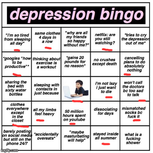 Depression bingo | image tagged in depression bingo | made w/ Imgflip meme maker