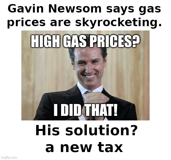 Gavin Newsom: I Did That! | image tagged in gavin newsom,california,taxes,time to abandon ship,uhaul | made w/ Imgflip meme maker