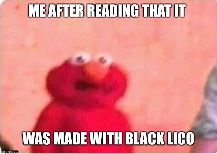 Sickened elmo | ME AFTER READING THAT IT WAS MADE WITH BLACK LICORICE | image tagged in sickened elmo | made w/ Imgflip meme maker