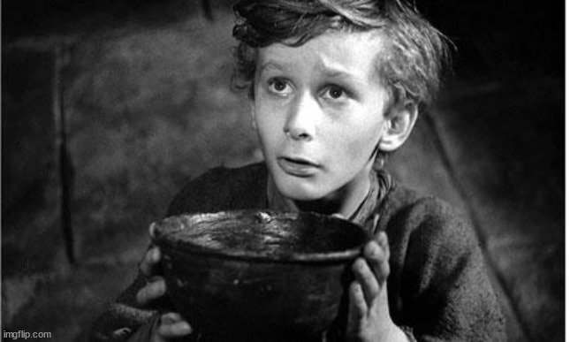 Oliver Twist | image tagged in oliver twist | made w/ Imgflip meme maker