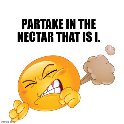 PSA... The Word Fart Comes From The Words "Fast Repetitive Tic" (FRT), Which Is The Sound It Makes As It Escapes Your Body. | PARTAKE IN THE NECTAR THAT IS I. | image tagged in partake in the nectar that is i,fart memes,fart,farting,farts are funny,fast repetitive tic | made w/ Imgflip meme maker