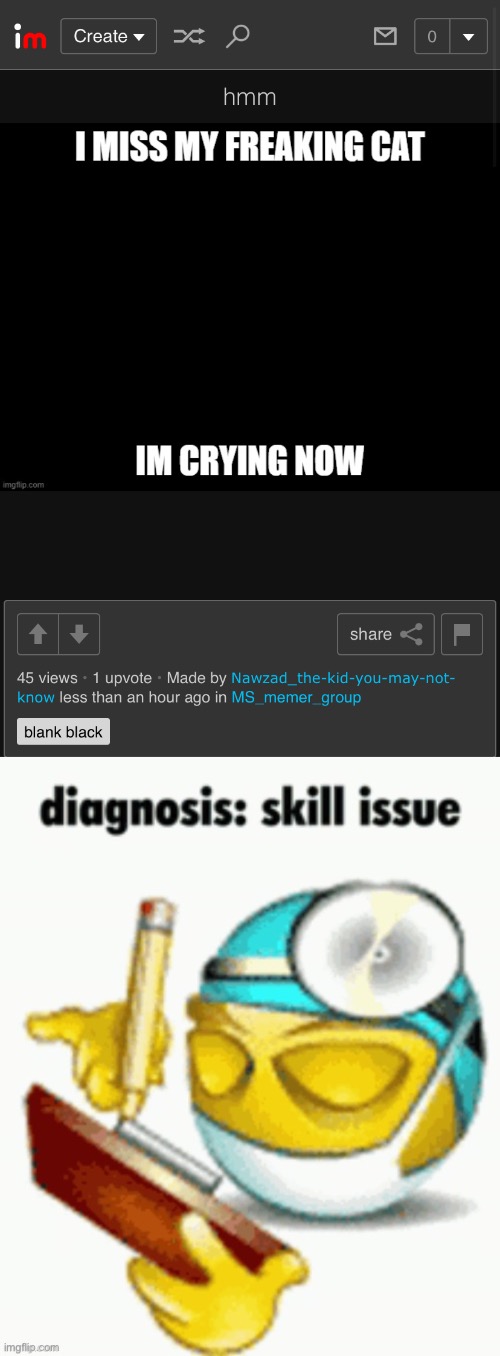 image tagged in diagnosis skill issue | made w/ Imgflip meme maker