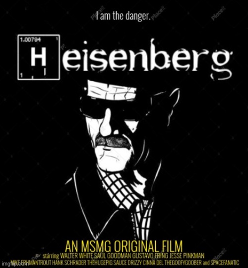 good or nah? | image tagged in heisenberg movie poster | made w/ Imgflip meme maker