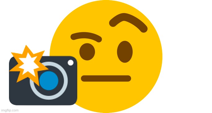 Caught in 4k emoji | image tagged in caught in 4k emoji | made w/ Imgflip meme maker