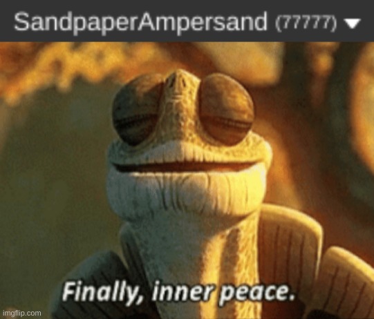 it wont last but at least it was lucky sevens | image tagged in finally inner peace | made w/ Imgflip meme maker