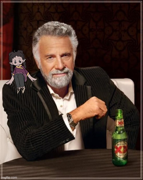 The Most Interesting Man In The World | image tagged in memes,the most interesting man in the world | made w/ Imgflip meme maker