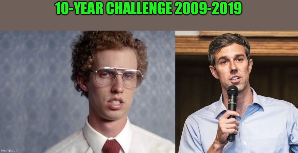 Pedro O’Rourke…? | 10-YEAR CHALLENGE 2009-2019 | image tagged in napoleon dynamite,funny memes,communist socialist,fake,mexican | made w/ Imgflip meme maker