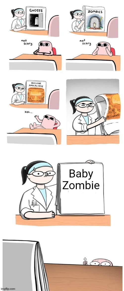 Not Scary | Baby Zombie | image tagged in not scary | made w/ Imgflip meme maker