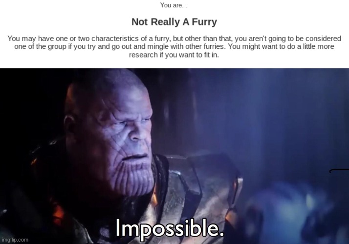 image tagged in thanos impossible | made w/ Imgflip meme maker