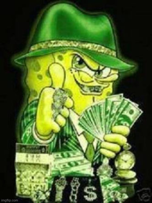 Gangsta SpongeBob | image tagged in gangsta spongebob | made w/ Imgflip meme maker