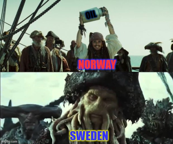 Sweden standing there be like | OIL; NORWAY; SWEDEN | image tagged in jack sparrow jar of dirt,oil,rich,norway,poor,sweden | made w/ Imgflip meme maker