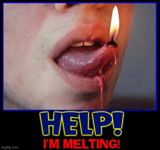 Happy Birthday to Me! | HELP! I'M MELTING! | image tagged in vince vance,tongue,candle,burning,memes,make a wish | made w/ Imgflip meme maker