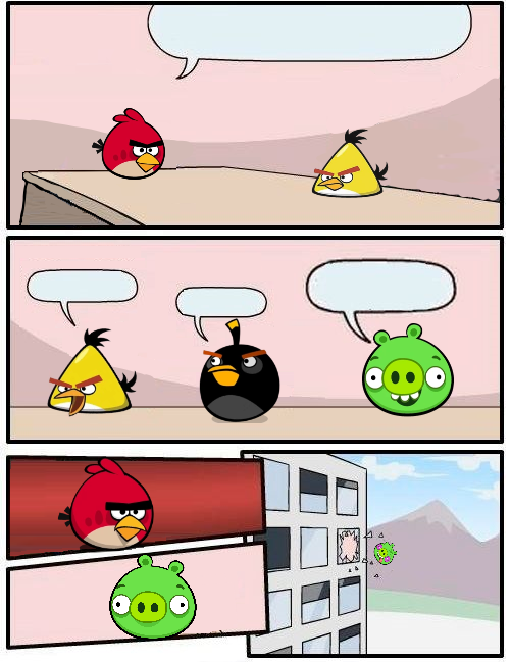 Boardroom Meeting Suggestion (Angry Birds Version) Blank Meme Template