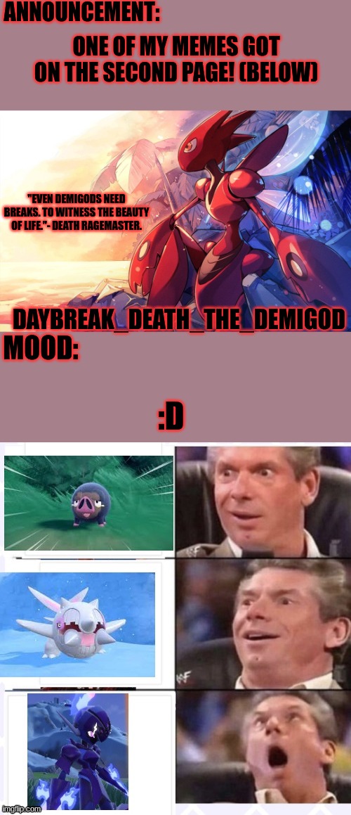 Yay | ONE OF MY MEMES GOT ON THE SECOND PAGE! (BELOW); :D | image tagged in the beauty of life daybreak_death_the_demigod | made w/ Imgflip meme maker