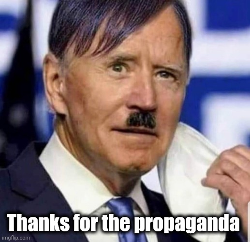 Thanks for the propaganda | made w/ Imgflip meme maker