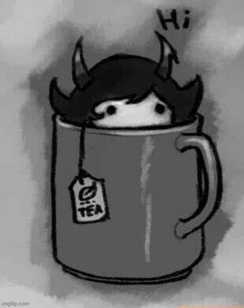 Kanaya in my tea | image tagged in kanaya in my tea | made w/ Imgflip meme maker