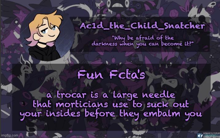 . | Fun Fcta's; a trocar is a large needle that morticians use to suck out your insides before they embalm you | made w/ Imgflip meme maker