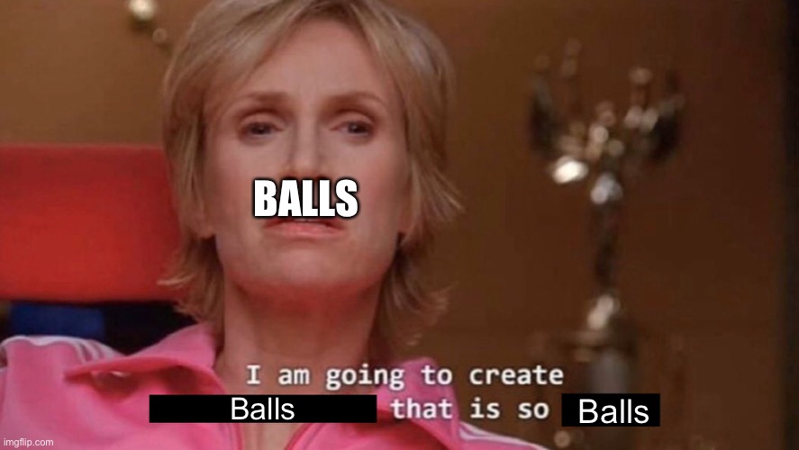 balls | BALLS; Balls; Balls | image tagged in balls balls balls balls balls balls | made w/ Imgflip meme maker