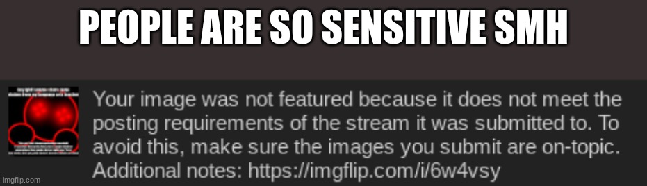 PEOPLE ARE SO SENSITIVE SMH | made w/ Imgflip meme maker