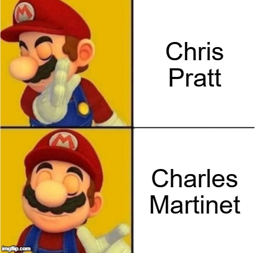 I'm not wrong, am I? | Chris Pratt; Charles Martinet | image tagged in drake hotline bling super mario,memes | made w/ Imgflip meme maker