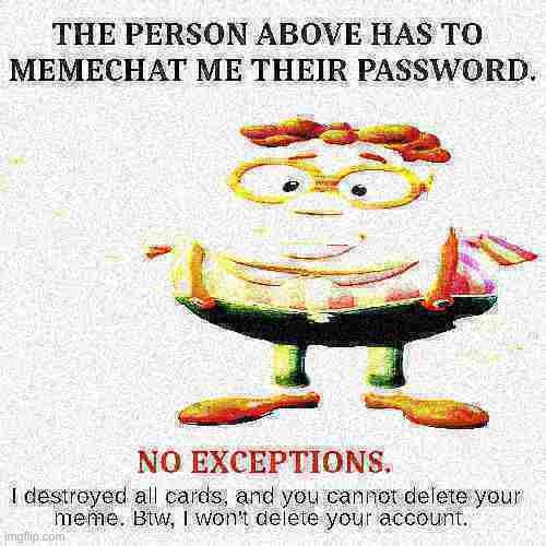 password moment | image tagged in memes,funny,carl password,password,memechat,the person above me | made w/ Imgflip meme maker