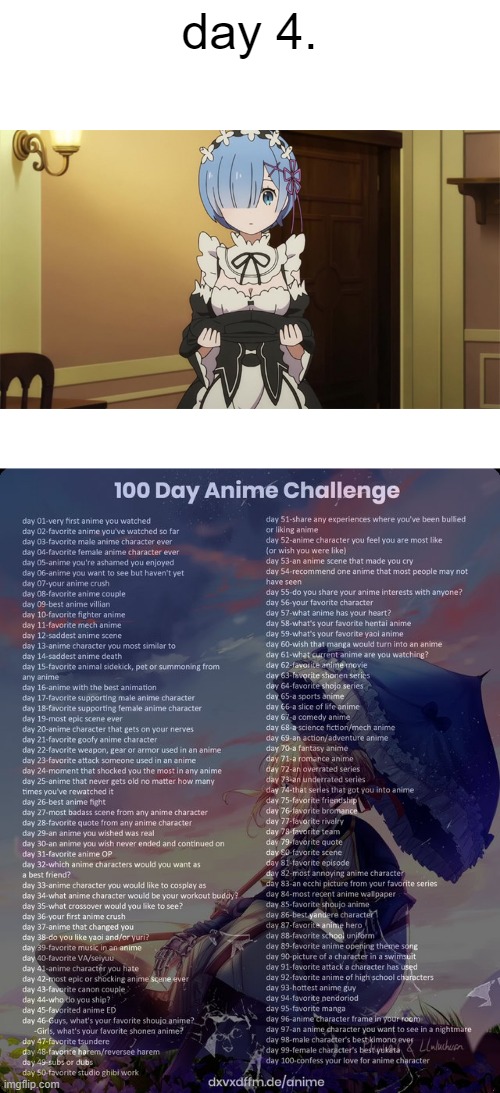 day 4 | day 4. | image tagged in blank white template,100 day anime challenge | made w/ Imgflip meme maker