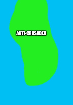 High Quality anti-crusader map Blank Meme Template