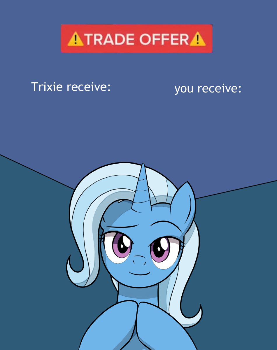 Trixie's Trade Offer Blank Meme Template