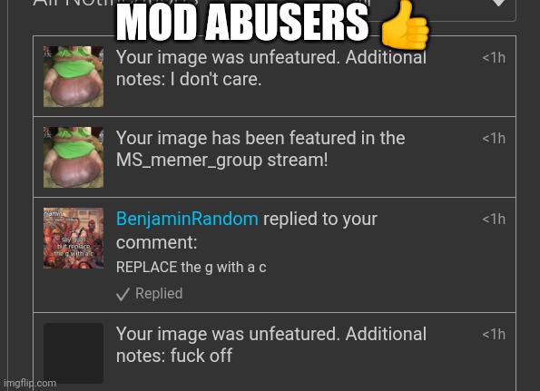 MOD ABUSERS 👍 | made w/ Imgflip meme maker