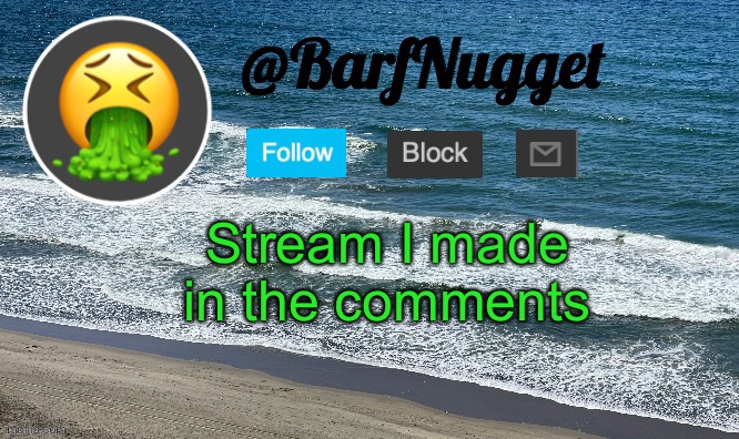 Check it out | Stream I made in the comments | image tagged in premium ocean template | made w/ Imgflip meme maker