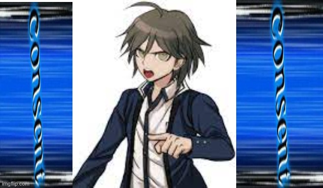 CONSENT!!!!!!!!!!!! | image tagged in consent | made w/ Imgflip meme maker