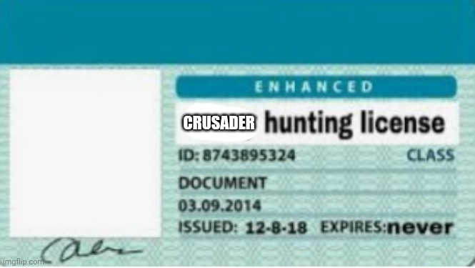 crusader Hunting license Blank Meme Template