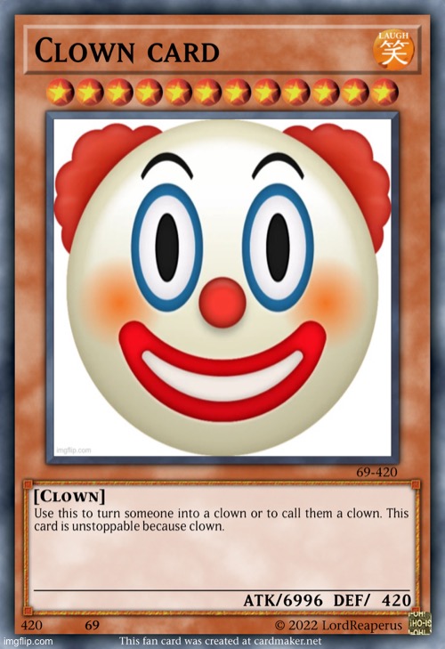 Clown card | image tagged in clown card | made w/ Imgflip meme maker