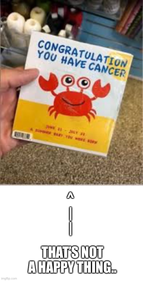 Uh???? | ^
 |
 |; THAT’S NOT A HAPPY THING.. | image tagged in boy,you had one job | made w/ Imgflip meme maker