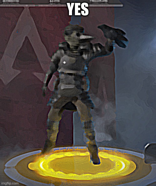 Bloodhound Black Plague Doctor skin Apex Legends | YES | image tagged in bloodhound black plague doctor skin apex legends | made w/ Imgflip meme maker