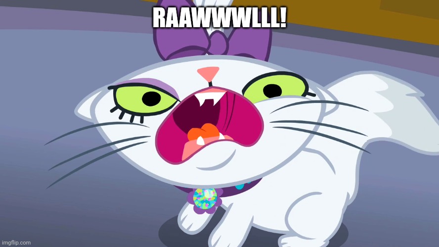 RAAWWWLLL! | made w/ Imgflip meme maker