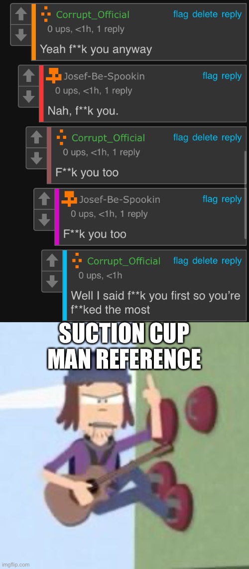 SUCTION CUP MAN REFERENCE | image tagged in suction cup man | made w/ Imgflip meme maker