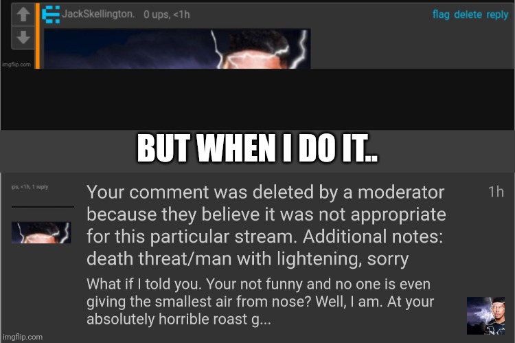 BUT WHEN I DO IT.. | made w/ Imgflip meme maker