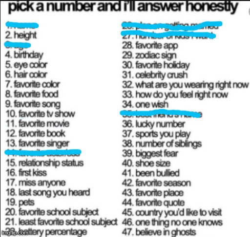 I crossed out the ones I won't answer | image tagged in pick a number and i'll answer honestly | made w/ Imgflip meme maker